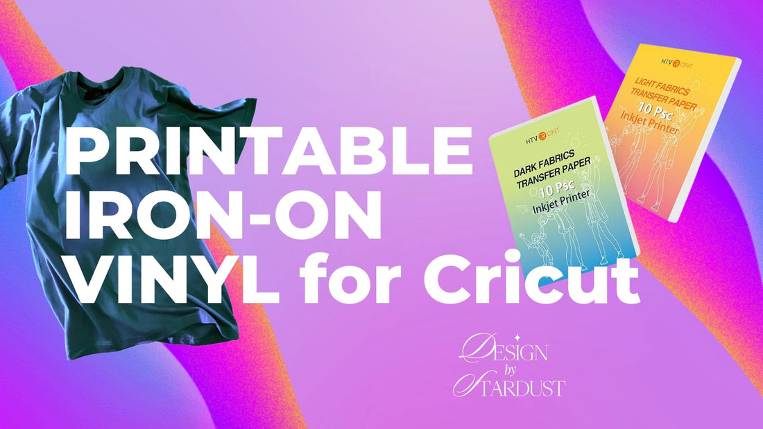 Printable HTV to Create Stunning T-Shirts and Cricut Craft Projects