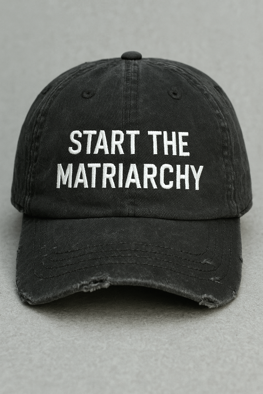 Start the Matriarchy Distressed Cap