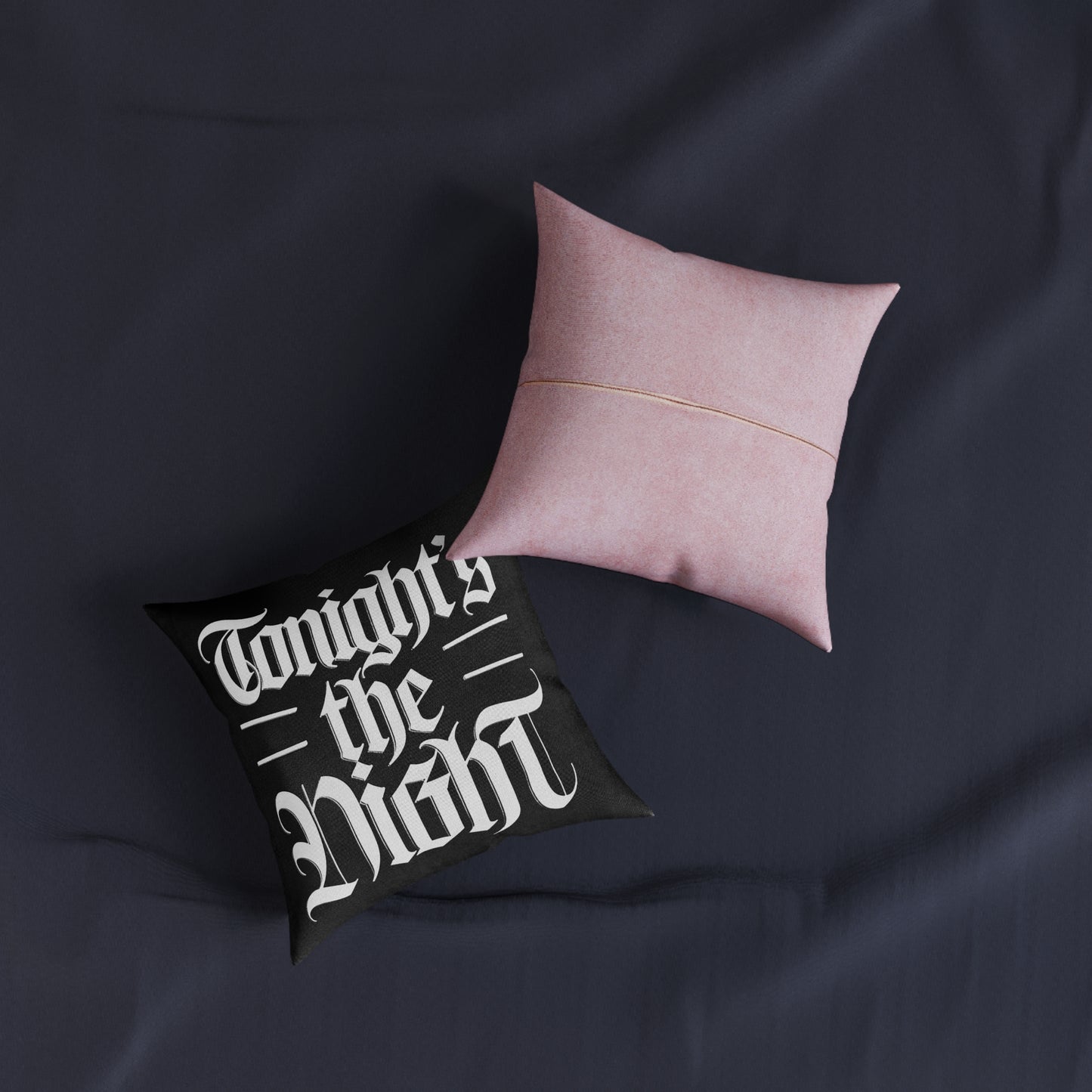 Tonight's the Night Pillow