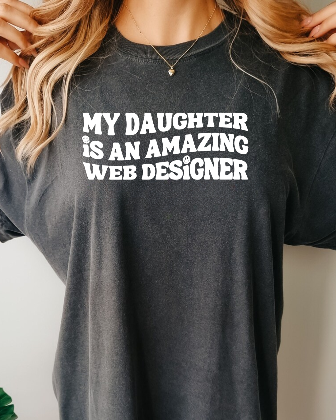 My Daughter is an Amazing Web Designer T-Shirt