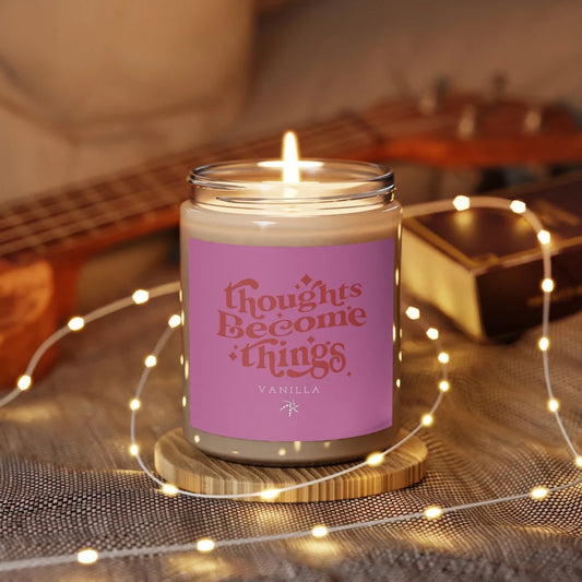Thoughts Become Things Vanilla or Cinnamon Scented Candle - Positive Mindset Mental Health Matters Spiritual Baddie